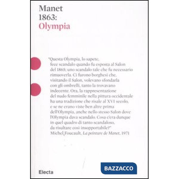 Manet 1863: Olympia. Ediz. illustrata