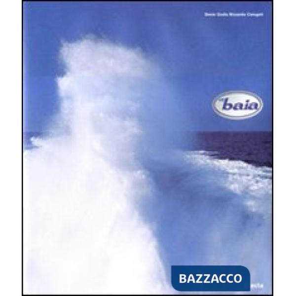 Baia. Ediz. illustrata