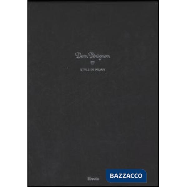 Dom Pérignon. Style in Milan. Ediz. italiana e inglese