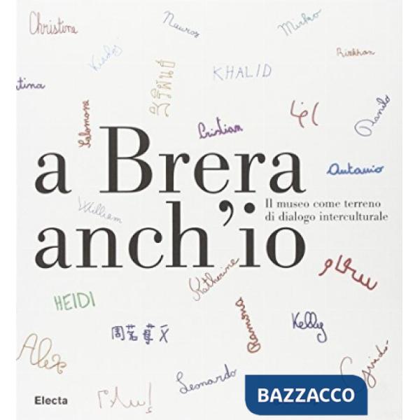 A Brera anch'io. Il museo come terreno di dialogo interculturale