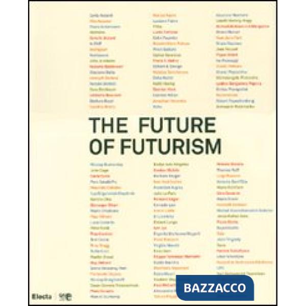 Future of futurism. Catalogo della mostra (Bergamo, 21 settembre-24 febbraio 200