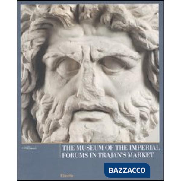 Museum of the Imperial Forums in Trajan's Market (The)