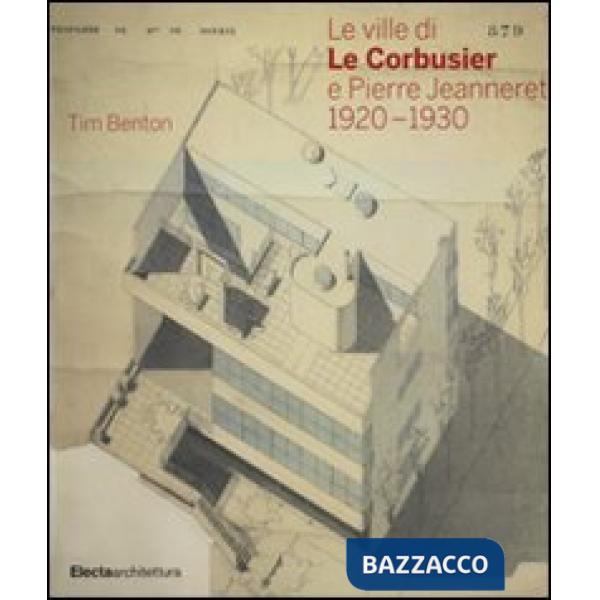Ville di Le Corbusier e Pierre Jeanneret (1920-1930). Ediz. illustrata (Le)
