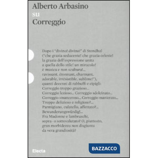 Su Correggio. Ediz. illustrata