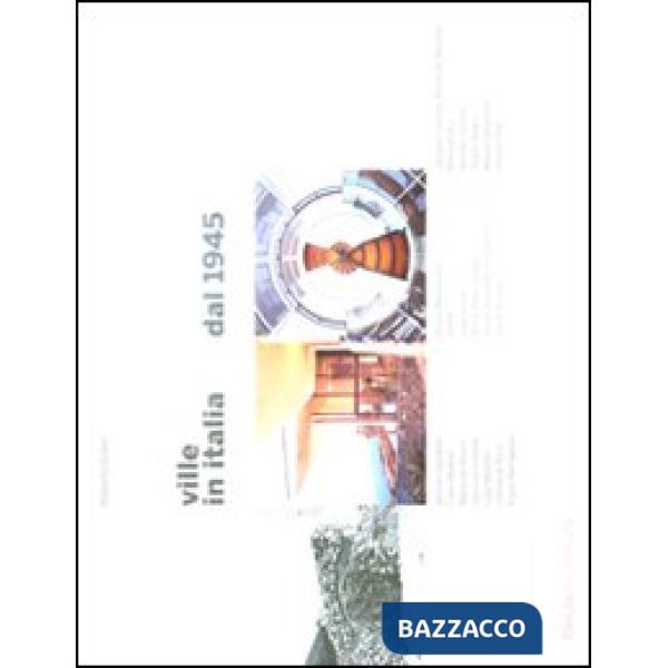 Ville in Italia dal 1945. Ediz. illustrata