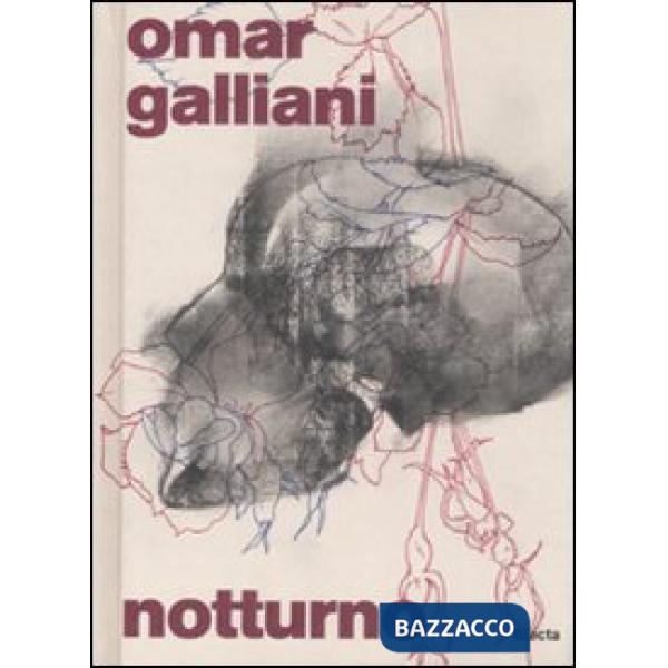 Omar Galliani. Notturno. Catalogo della mostra (Firenze, 2 febbraio-2 marzo 2008