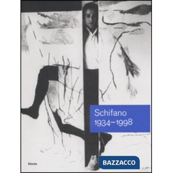 Mario Schifano (1934-1998). Catalogo della mostra (Roma, 12 giugno-28 settembre 2008). Ediz. illustrata