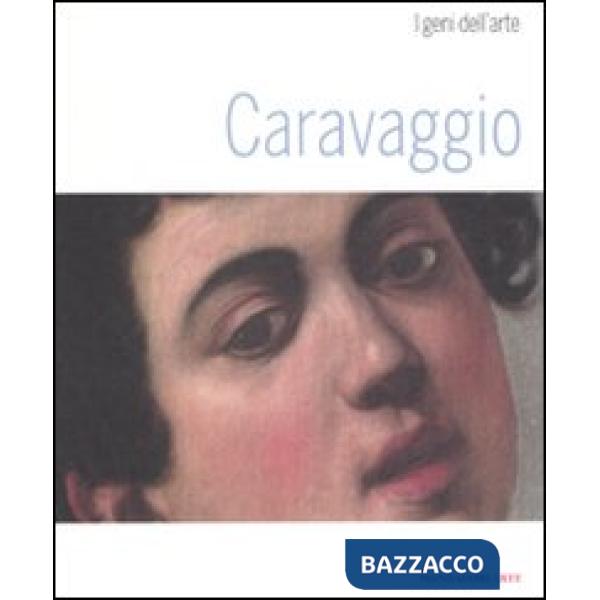 Caravaggio. Ediz. illustrata