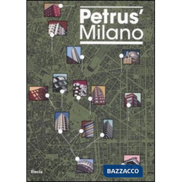 Petrus' Milano. Ediz. italiana e inglese