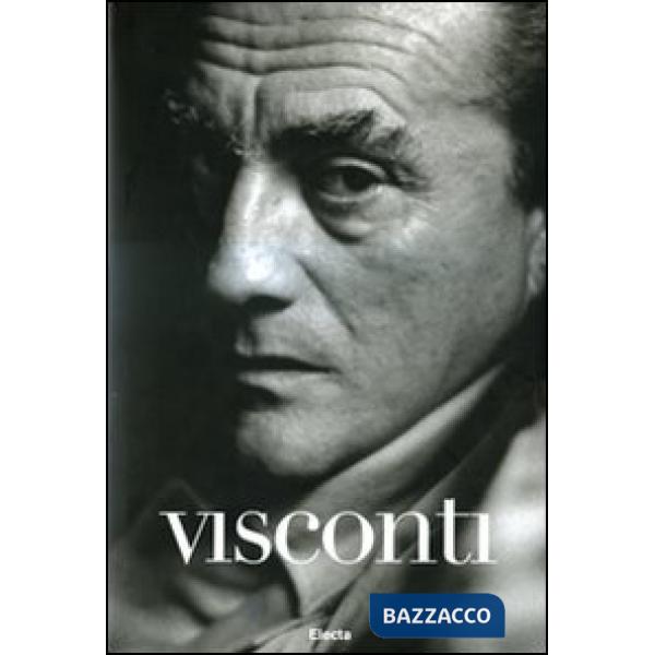 Visconti. Scritti, film, star e immagini