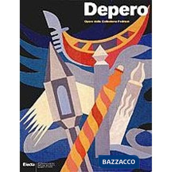 Depero. Collezione Fedrizzi