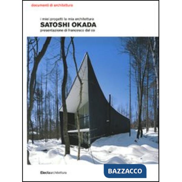 Miei progetti la mia architettura. Ediz. illustrata (I)