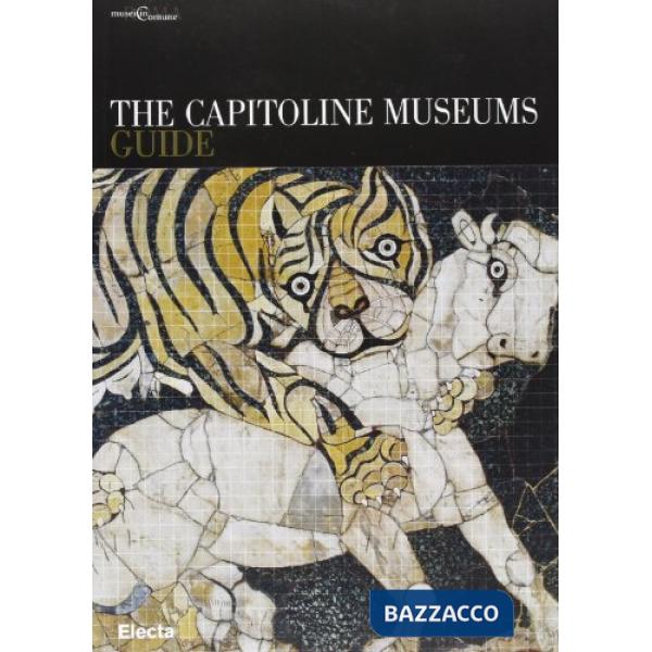 Capitoline Museums. Guide (The)