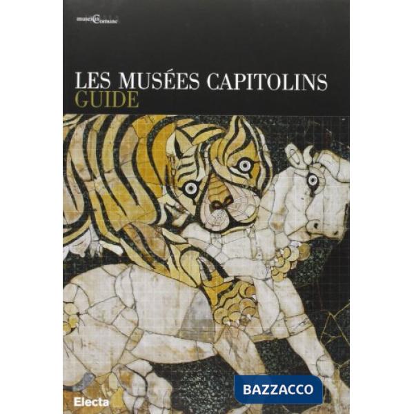 Musées Capitolins. Guide (Les)