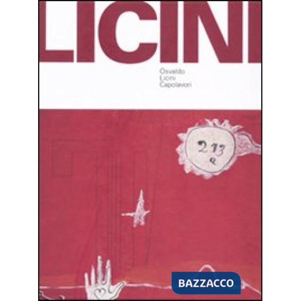 Osvaldo Licini. Capolavori. Catalogo della mostra (Torino, 24 ottobre 2010-30 gennaio 2011). Ediz. illustrata