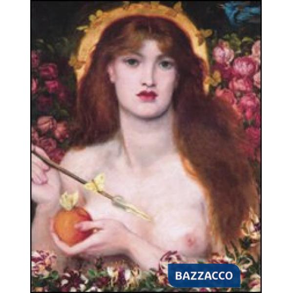Dante Gabriel Rossetti, Edward Burne-Jones e il mito dell'Italia nell'Inghilterra vittoriana. Ediz. illustrata