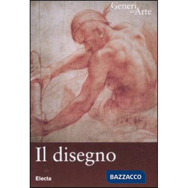 Disegno. Ediz. illustrata (Il)