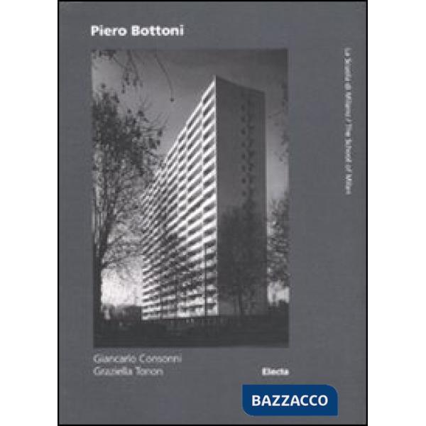 Piero Bottoni. Ediz. italiana e inglese