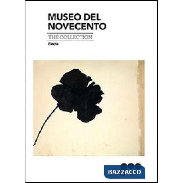 Museo del Novecento. The collection. Ediz. illustrata