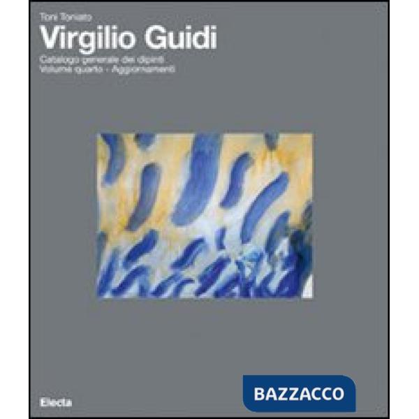 Virgilio Guidi. Ediz. illustrata