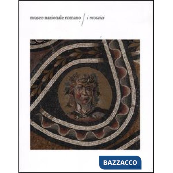 Mosaici. Museo nazionale romano (I)