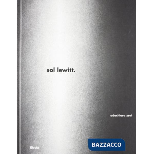 Sol Lewitt. Wall drawings in Italia. Catalogo della mostra (Caserta aprile-luglio 2012). Ediz. illustrata