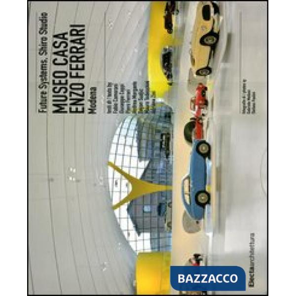 Museo casa Enzo Ferrari. Modena. Ediz. italiana e inglese