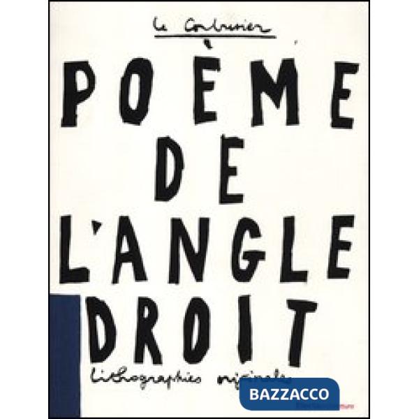 Poème de l'angle droit. Ediz. illustrata (Le)