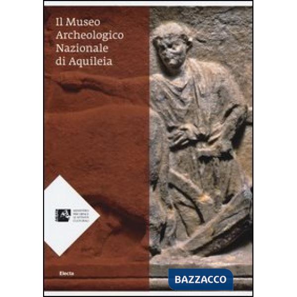 Museo archeologico nazionale di Aquileia (Il)