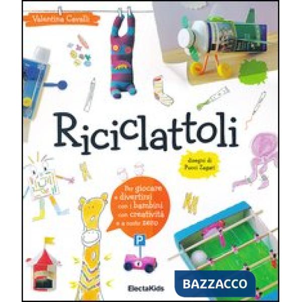 Riciclattoli. Ediz. illustrata
