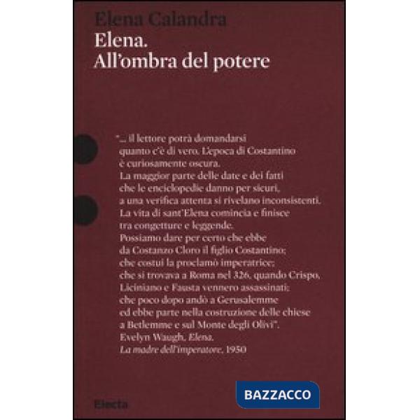 Elena. All'ombra del potere. Ediz. illustrata