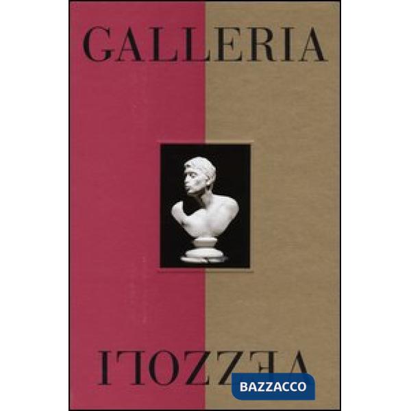 Galleria Vezzoli. Catalogo della mostra (Roma, 29 maggio-24 novembre 2013). Ediz. illustrata