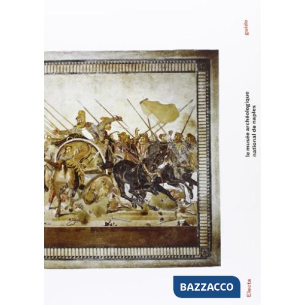 Museo archeologico nazionale di Napoli. Ediz. francese (Il)