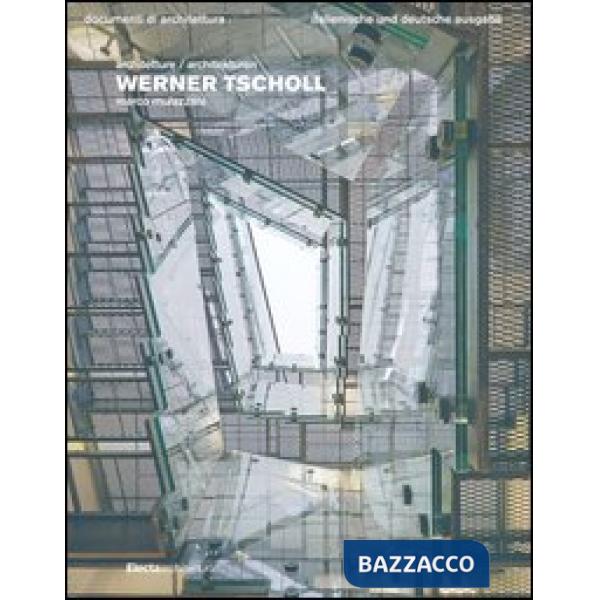 Werner Tscholl. Ediz. italiana e tedesca