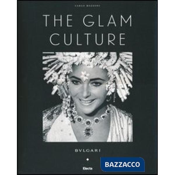 Glam culture. Ediz. italiana (The)