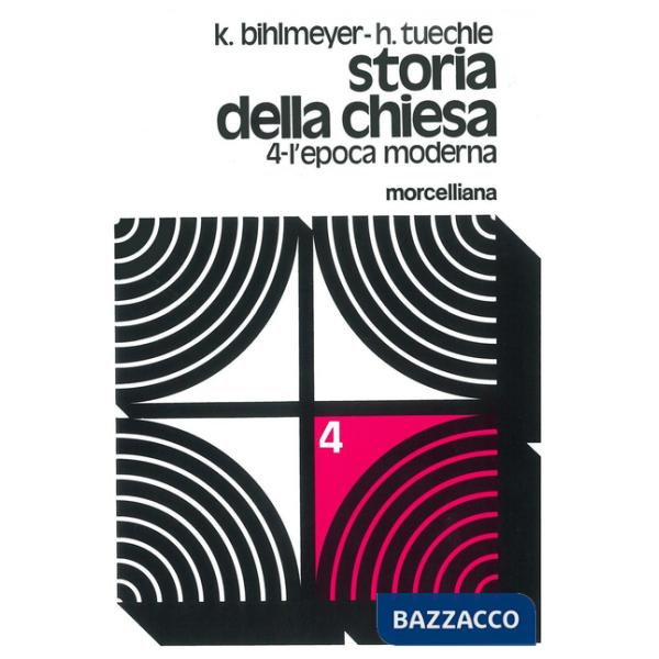 Storia della Chiesa. Vol. 4: L'Epoca moderna