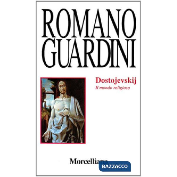 Dostojevskij. Il mondo religioso