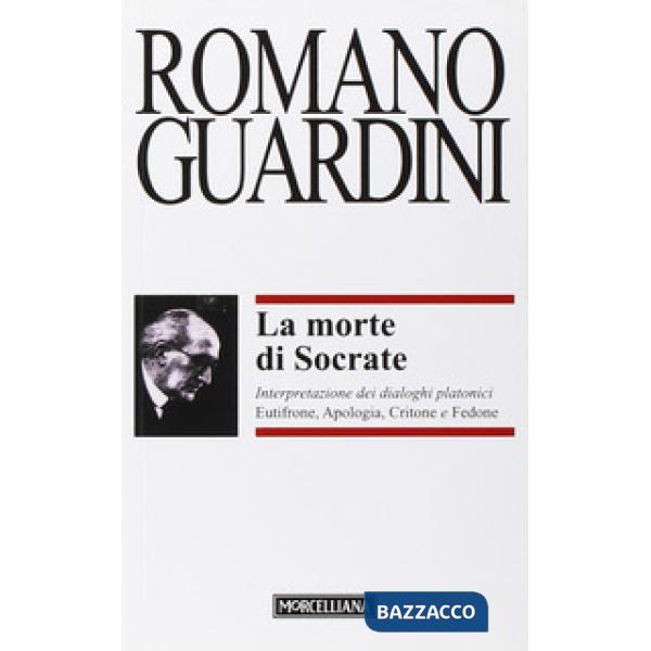 Morte di Socrate. Interpretazione dei dialoghi platonici Eutifrone, Apologia, Cr
