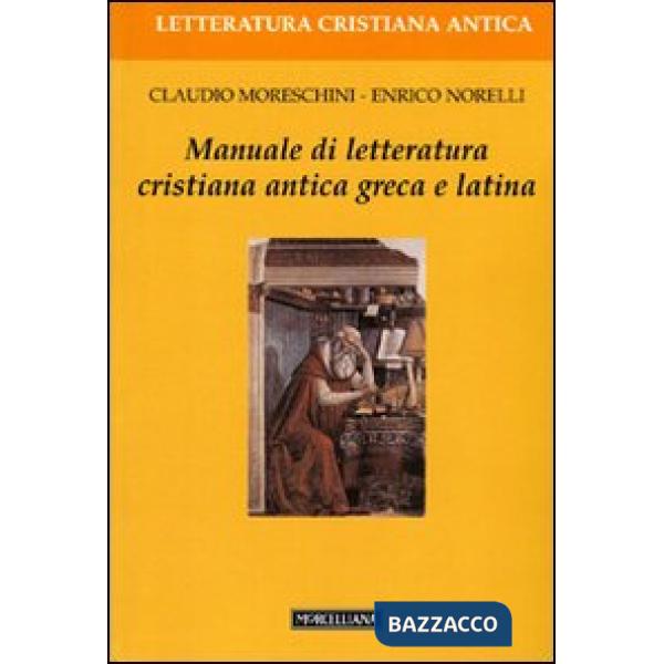 Manuale di letteratura cristiana antica greca e latina