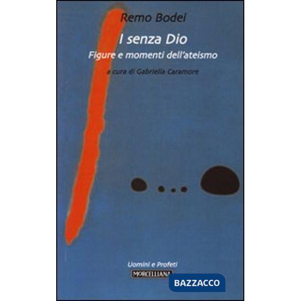Senza Dio. Figure e momenti dell'ateismo (I)
