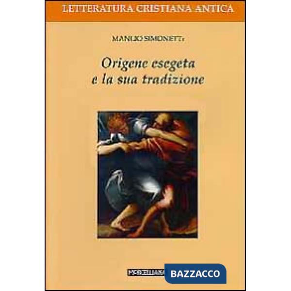 Origene esegeta e la sua tradizione