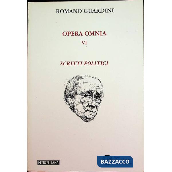 Opera omnia. Vol. 6: Scritti politici