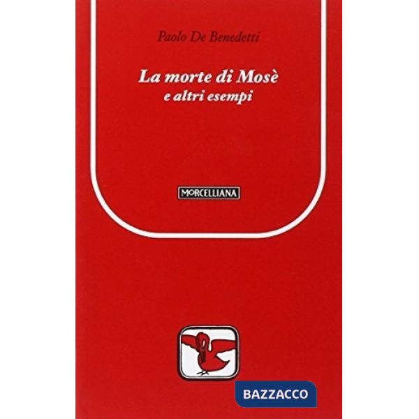 Morte di Mosè e altri esempi (La)