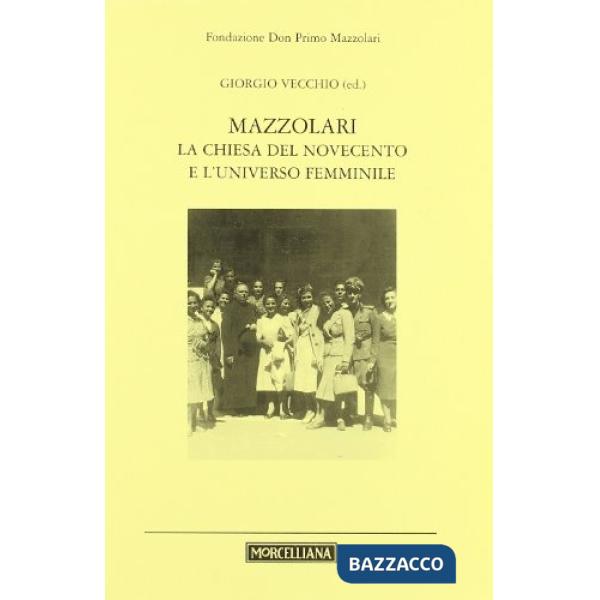 Mazzolari, La Chiesa del Novecento e l'universo femminile