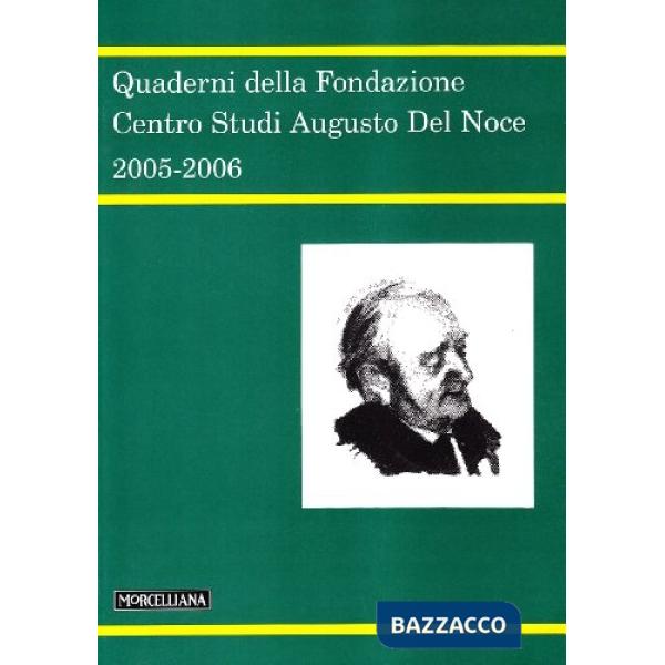 Quaderni della Fondazione centro studi Augusto Del Noce 2005-2006