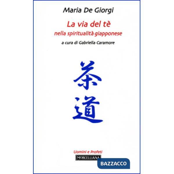 Via del tè nella spiritualità giapponese (La)