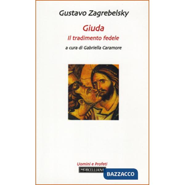 Giuda. Il tradimento fedele