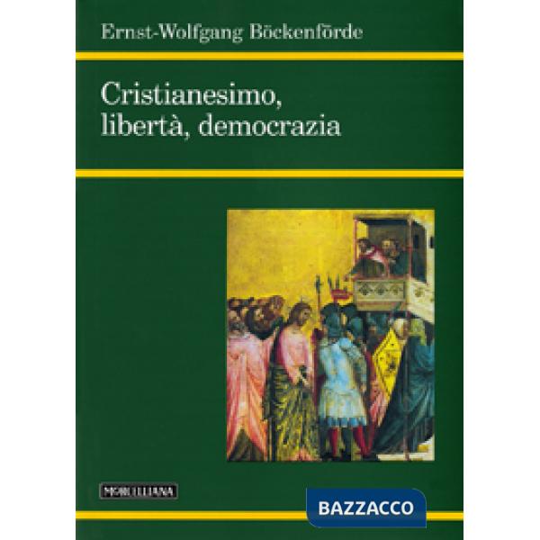Cristianesimo, libertà, democrazia