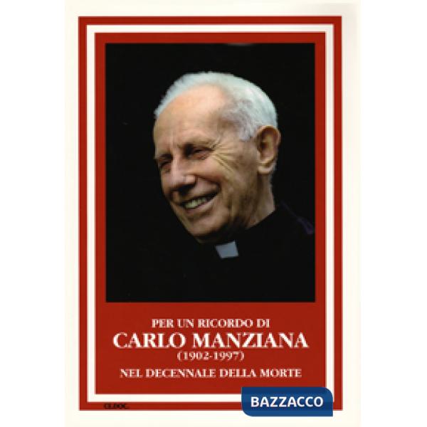 Per un ricordo di Carlo Manziana (1902-1977). Nel decennale della morte