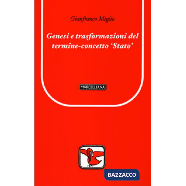 Genesi e trasformazioni del termine concetto Stato